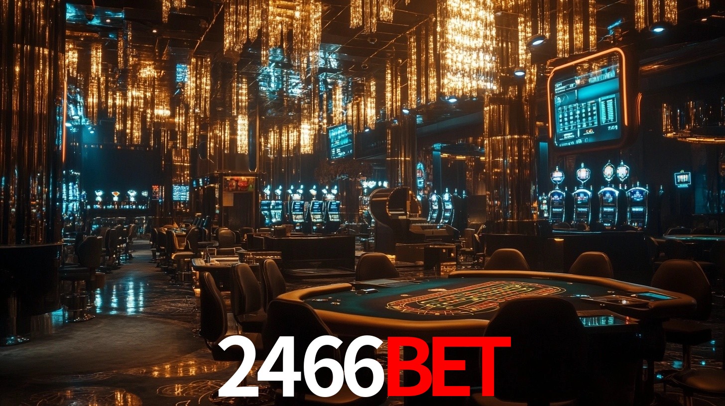 2466bet: Seu Cassino Premiado com Pagamentos Rápidos